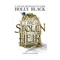 The Stolen Heir by Holly Black - Trade Paperback - Teens Science Fiction, Fantasy & Horror