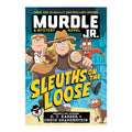 Murdle Jr: Sleuths On The Loose by Karber, G.T. Trade Paperback
