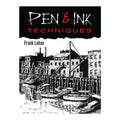 Pen & Ink Techniques by Frank Lohan - Trade Paperback - Art Books