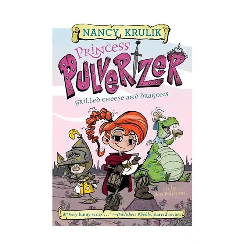 Princess Pulverizer 1 Grilled Cheese And Dragons