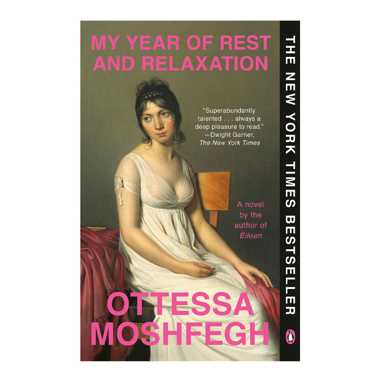 My Year Of Rest And Relaxation: A Novel