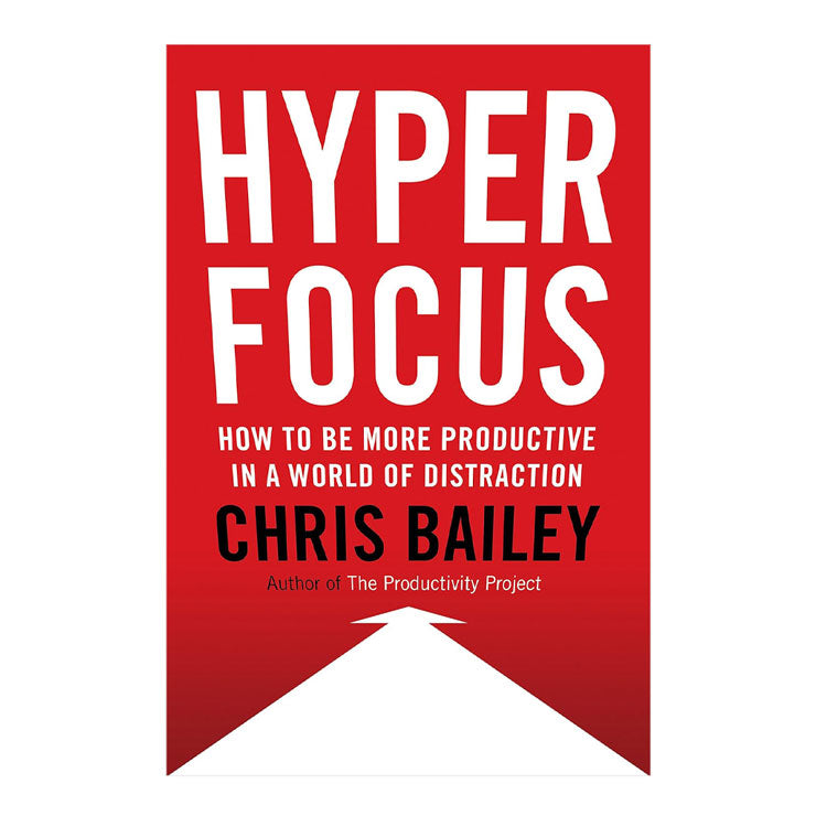 Hyperfocus by Chris Bailey - Trade Paperback - Self-Help - Non-Fiction