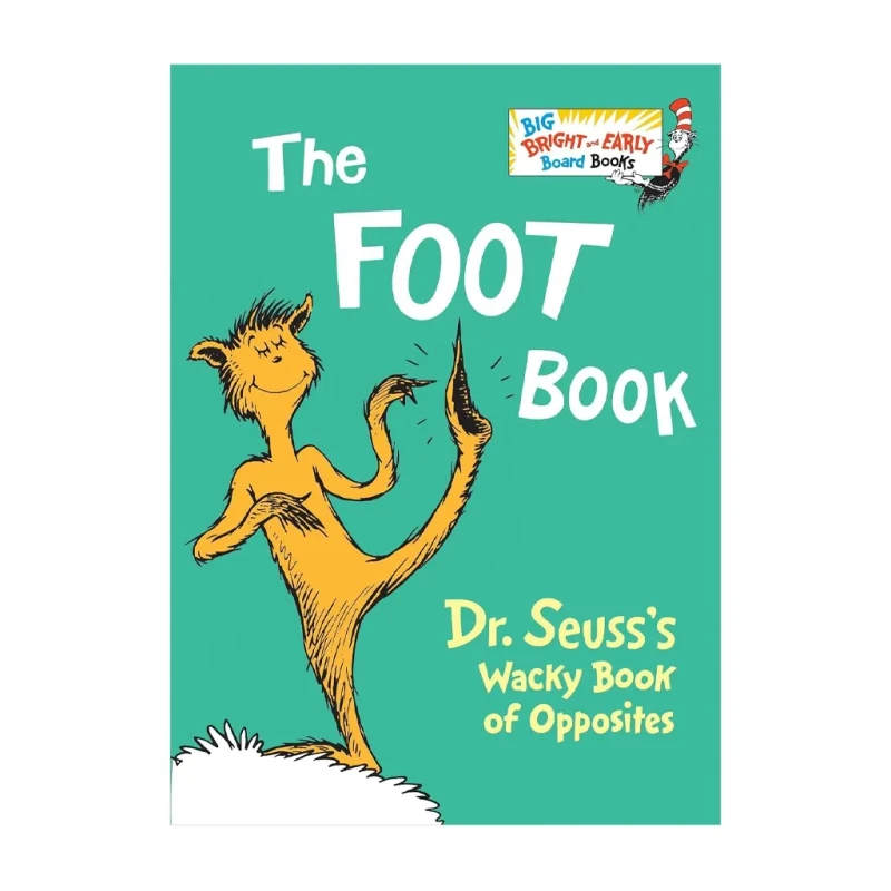 The Foot Book: Dr. Seuss's Wacky Book Of Opposites Lift The Flap - Board Book