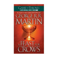 A Feast For Crows: A Game Of Thrones #4 By George R. R. Martin