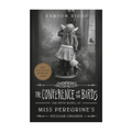 The Conference of the Birds: the Fifth Novel of Ms. Peregrine's Peculiar Children