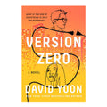 Version Zero by David Yoon - Trade Paperback
