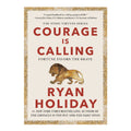 Courage Is Calling: Fortune Favors The Brave by Ryan Holiday - Hardcover - Self-Help Books