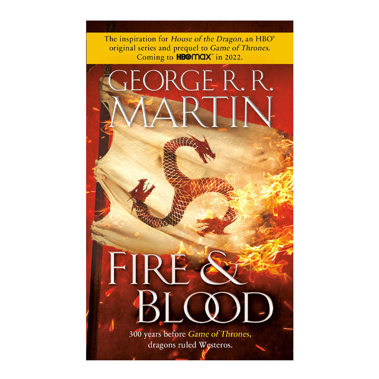 Fire & Blood: 300 Years Before A Game Of Thrones by George R. R. Martin - Mass Market