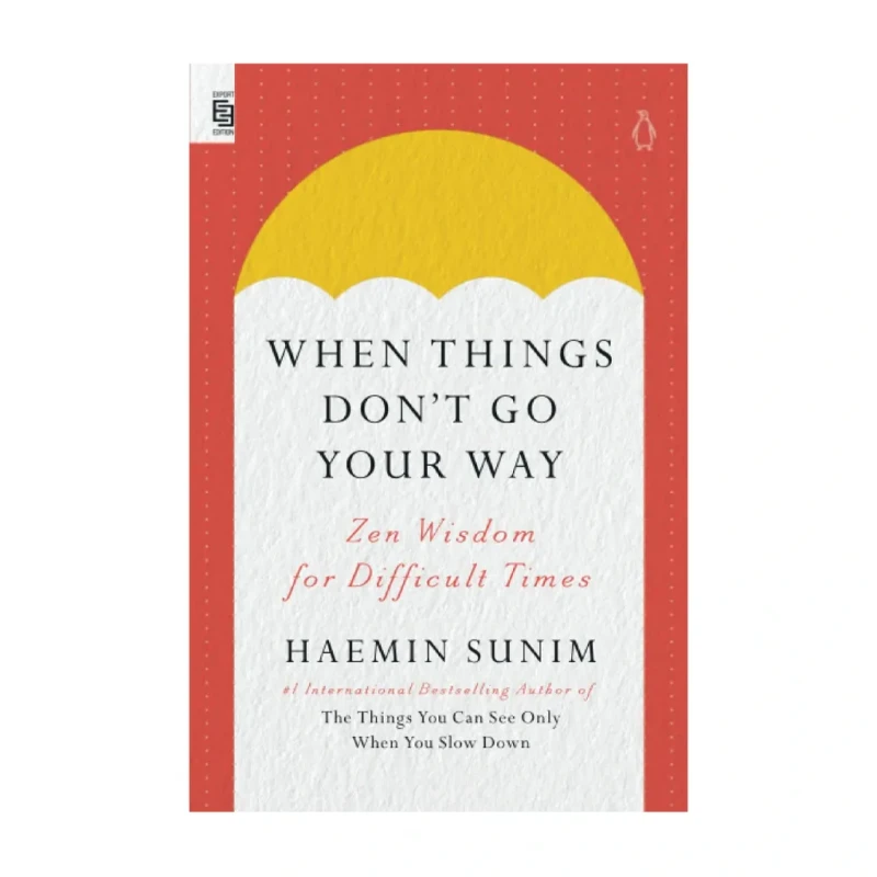When Things Don't Go Your Way by Haemin Sunim - Health & Fitness