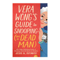 Vera Wong's Guide to Snooping (on a Dead Man) by Jesse Q. Sutanto - Trade Paperback