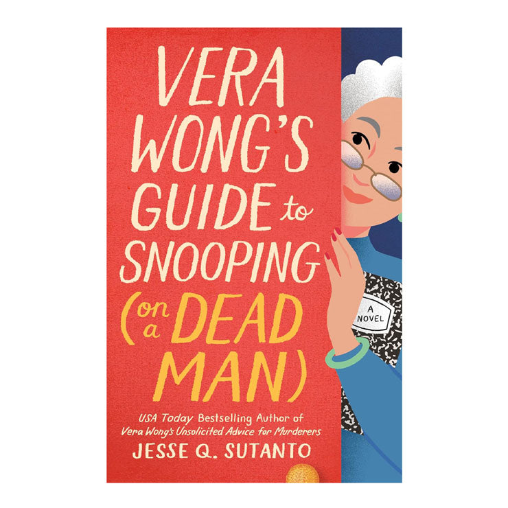 Vera Wong's Guide to Snooping (on a Dead Man) by Jesse Q. Sutanto - Trade Paperback