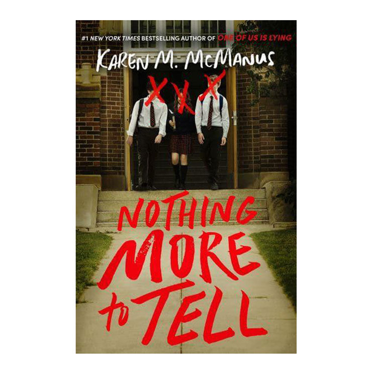 Nothing More To Tell by Karen Mcmanus Trade Paperback - Teens - Thriller - Mystery - Suspense