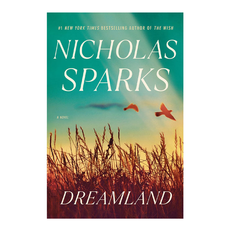 Dreamland: A Novel by Nicholas Sparks - Trade Paperback - Contemporary Fiction