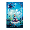 Octopus Moon by Bobbie Pyron Hardcover - Children's Literature & Fiction