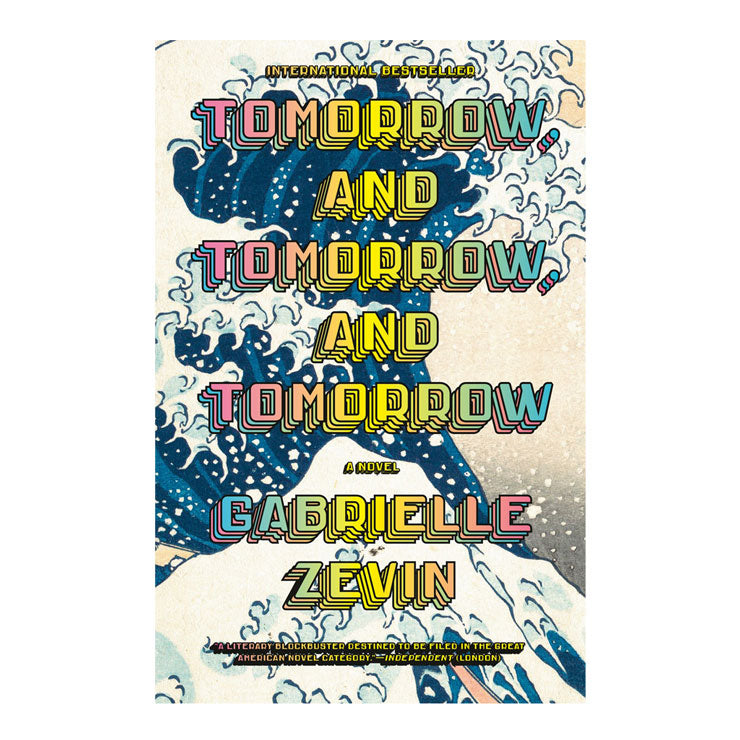 Tomorrow, and Tomorrow, And Tomorrow by Gabrielle Zevin - Trade Paperback - Contemporary Fiction