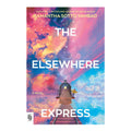 The Elsewhere Express by Samantha Sotto Yambao - Hardcover