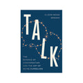 Talk by Alison Wood Brooks - Trade Paperback - Motivational & Inspirational