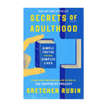 Secrets of Adulthood: Simple Truths for Our Complex Lives Hardcover - Self-Help