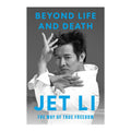 *PRE-ORDER* Beyond Life And Death: The Way Of True Freedom by Jet Li - Hardcover