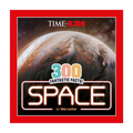 300 Fantastic Facts!: Space Time For Kids by Wes Locher Trade Paperback -