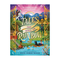 Tales From Beyond The Rainbow: Ten Lgbtq+ Fairy Tales Proudly Reclaimed by Pete Jordi Wood