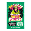 96 Facts About Billie Eilish: Quizzes, Quotes, Questions, And More! Trade Paperback -