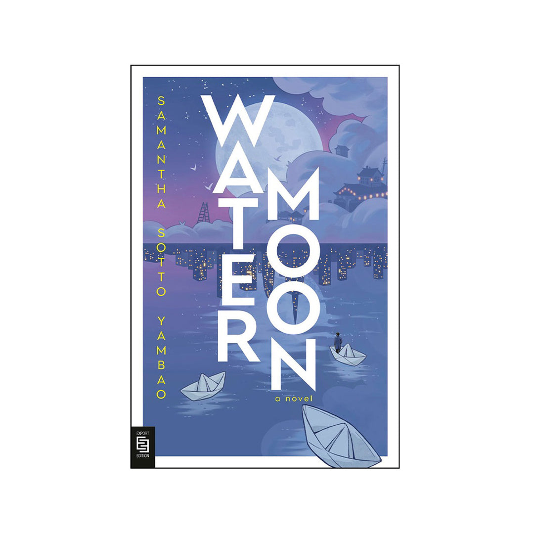 Water Moon: A Novel by Samantha Sotto Yambao - Trade Paperback - Contemporary