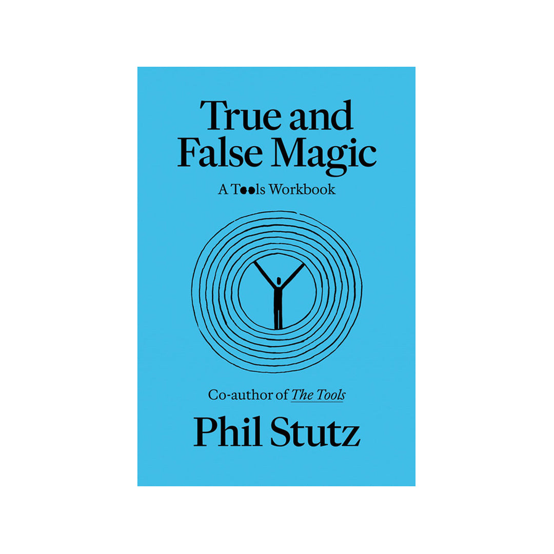 True and False Magic by Phil Stutz Trade Paperback - Psychology & Self-Help