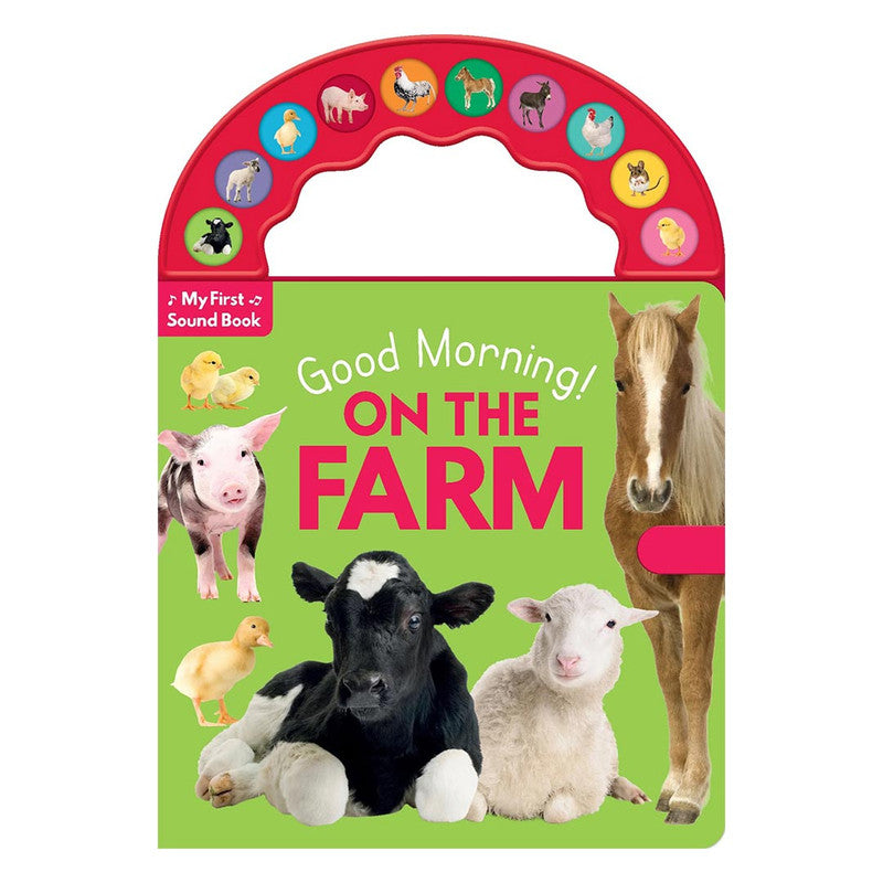 10 Button Carry Along Sound Book: Good Morning! On The Farm Board Book