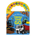 10 Button Carry Along Sound Book: Good Morning! Things That Go Board Book