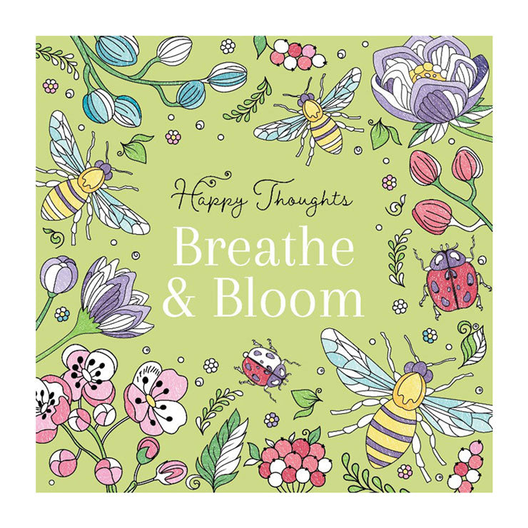 Breathe & Bloom (Happy Thoughts)