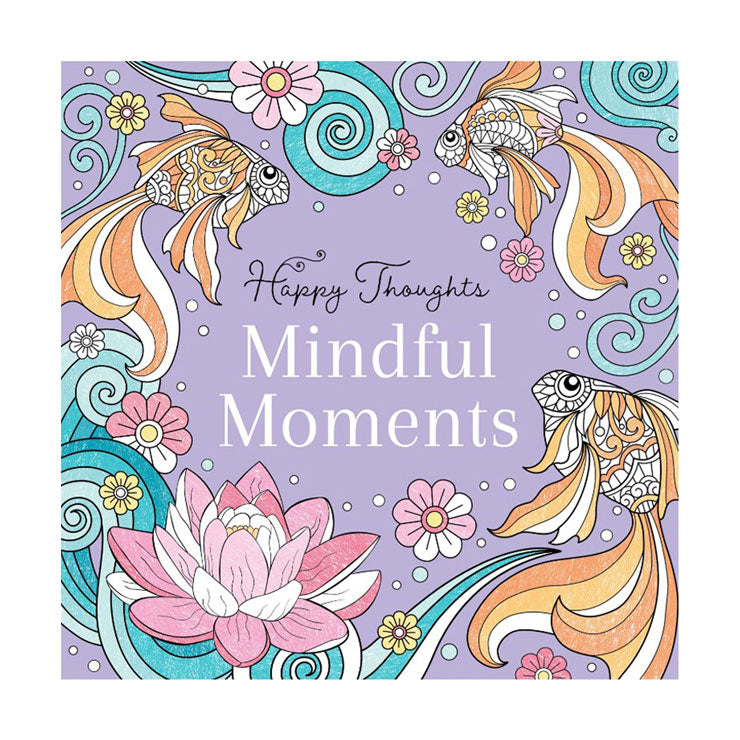 Mindful Moments (Happy Thoughts)