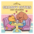 Happy Days: Groovy Cuties Cosy Colouring Trade Paperback