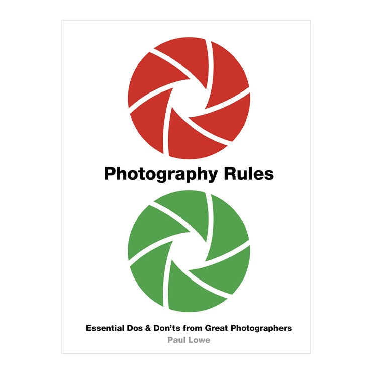 Photography Rules by Paul Lowe - Trade Paperback - Lifestyle