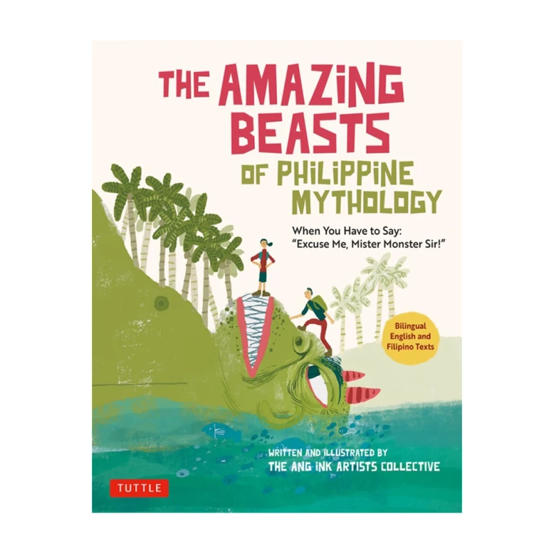 The Amazing Beasts of Philippine Mythology - Fiction & Literature