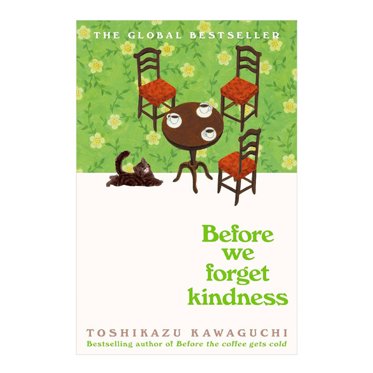 Before We Forget Kindness by Toshikazu Kawaguchi - Trade Paperback - Contemporary Fiction