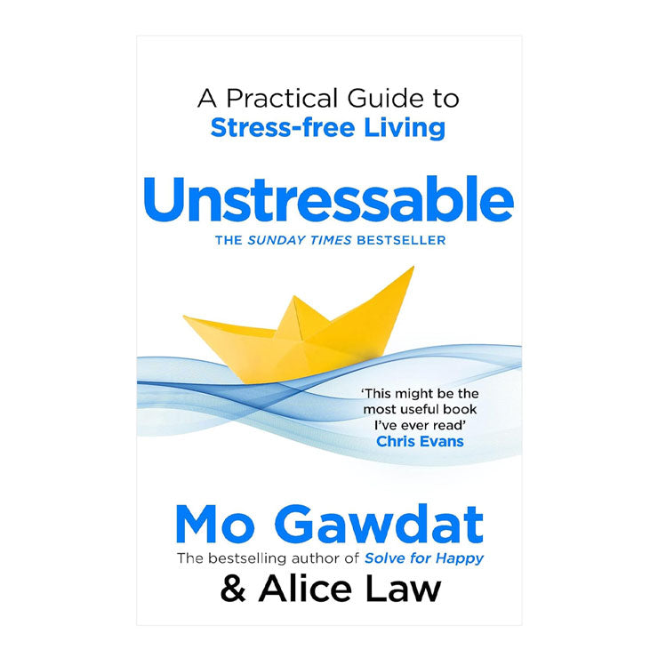 Unstressable (A Practical Guide to Stress-free Living) by Mo Gawdat - Trade Paperback