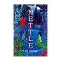 Nettle by Bex Hogan - Trade Paperback - Teens Science Fiction, Fantasy & Horror