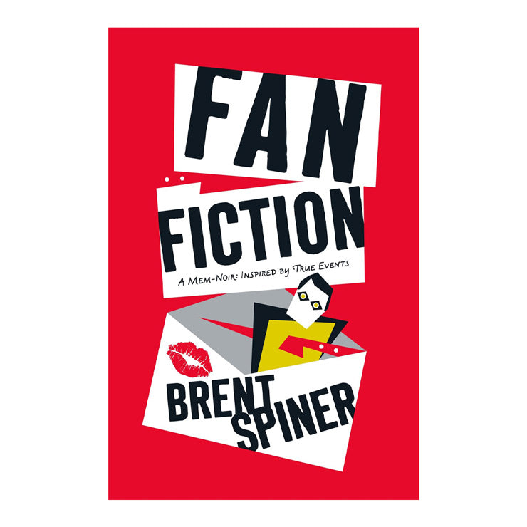 Fan Fiction: A Mem-Noir: Inspired By True Events Hardcover - Fiction & Literature