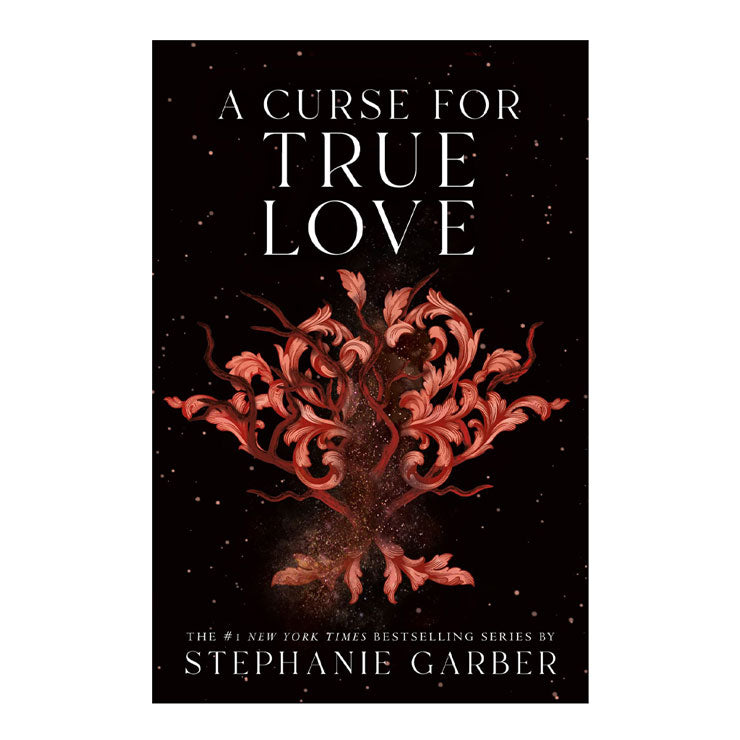 A Curse For True Love by Stephanie Garber - Trade Paperback - Teens Fiction