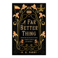 A Far Better Thing by H. G. Parry - Trade Paperback - Fiction & Literature