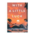 With a Little Luck by Marissa Meyer - Trade Paperback - Teens Romance