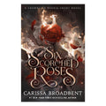Six Scorched Roses by Carissa Broadbent - Trade Paperback