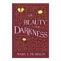 The Beauty of Darkness by Mary E. Pearson - Trade Paperback - Teens Fiction