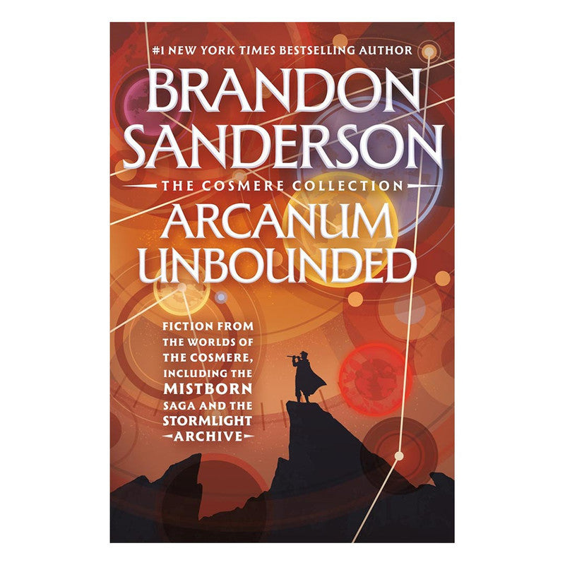 Arcanum Unbounded: The Cosmere Collection by Brandon Sanderson - Trade Paperback