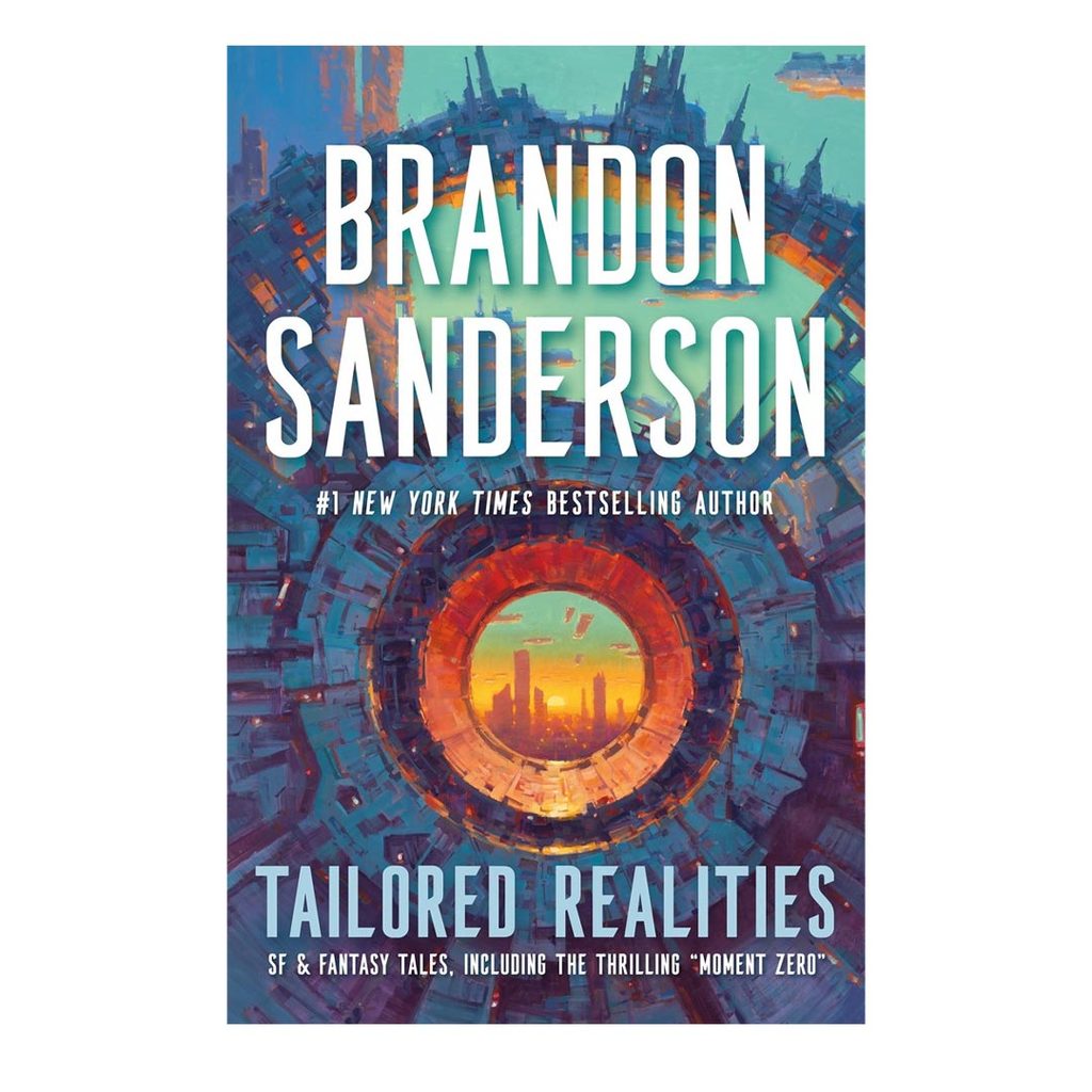 Tailored Realities by Brandon Sanderson - Trade Paperback