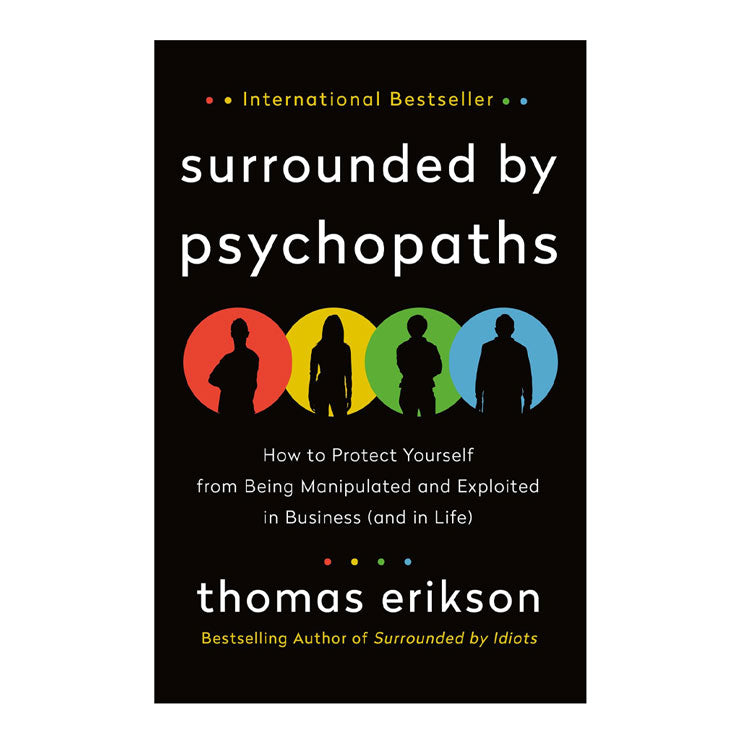 Surrounded by Psychopaths by Thomas Ericson - Trade Paperback - Self-Help