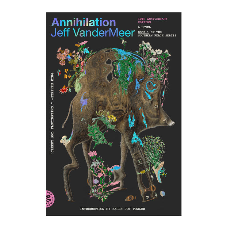 The Southern Reach Series: Annihilation (10th Anniversary Edition) by Jeff Vandermeer - Fiction