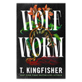 Wolf Worm by T. Kingfisher - Hardcover