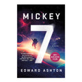 Mickey 7 by Edward Ashton - Trade Paperback - Fiction & Literature - Science Fiction
